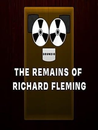 The Remains of Richard Fleming Image
