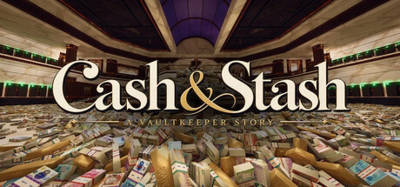 Cash & Stash: A Vaultkeeper Story Image
