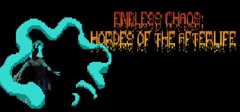 Endless Chaos: Hordes of the Afterlife Image