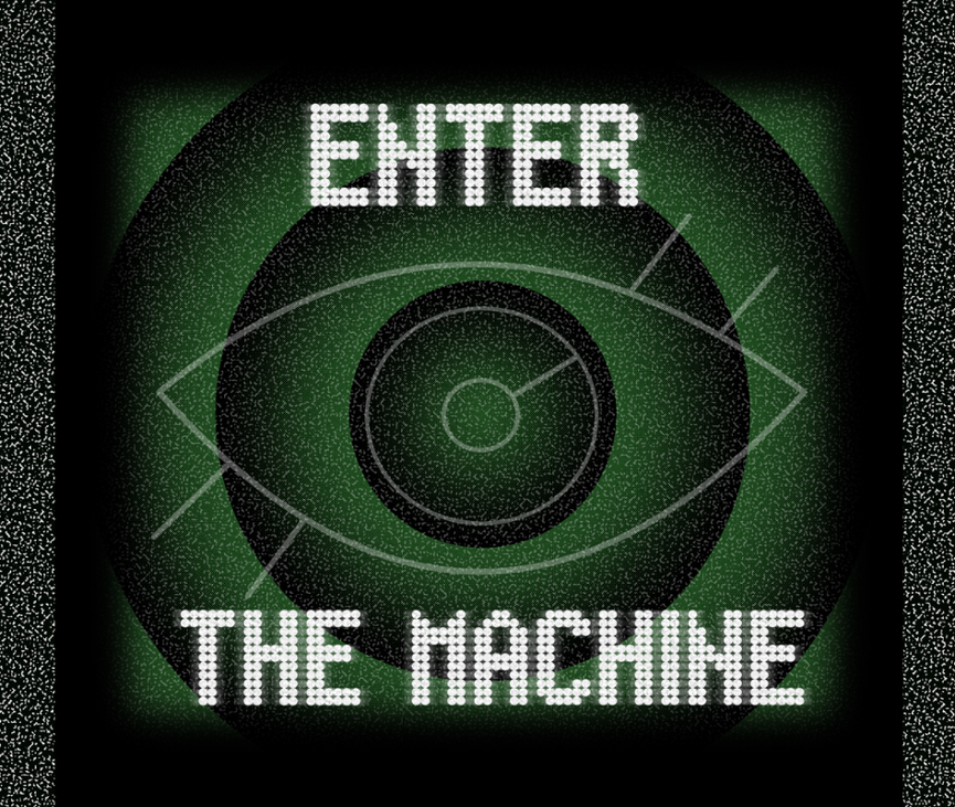 Games like Enter The Machine ‍ W/W