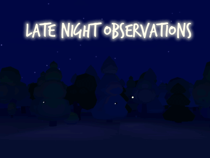 Games like late night observations