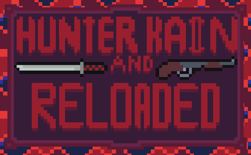 Games like Hunter and Kain: Reloaded!