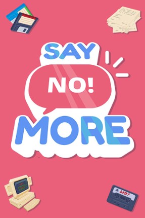 Say No! More Image