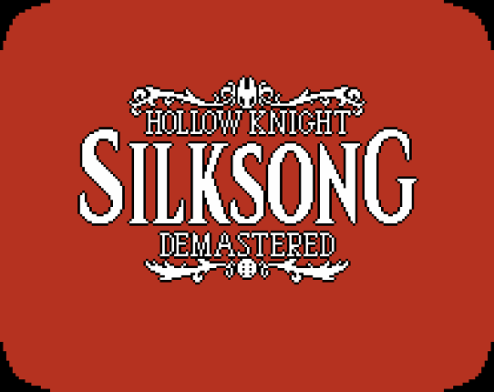 Silksong: Demastered Image