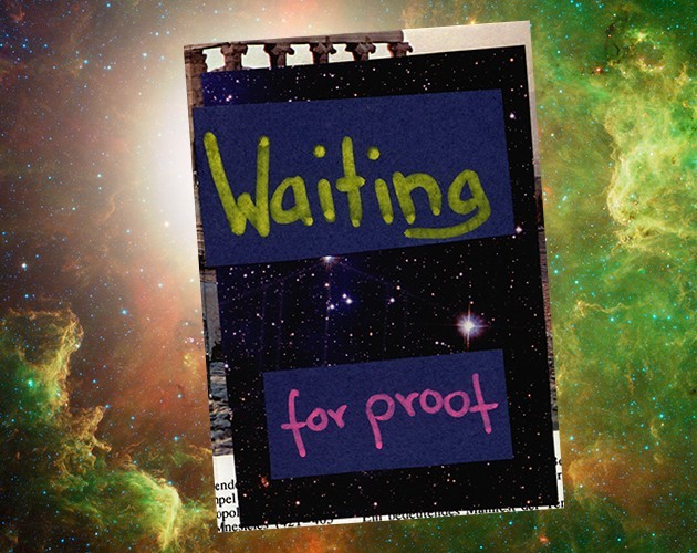 Games like Waiting for Proof