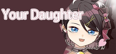 Games like Your Daughter