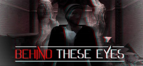 Games like Behind These Eyes