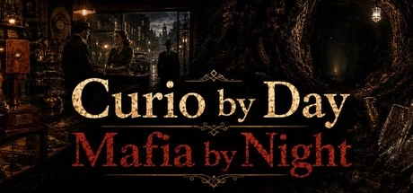 Games like Curio by Day, Mafia by Night