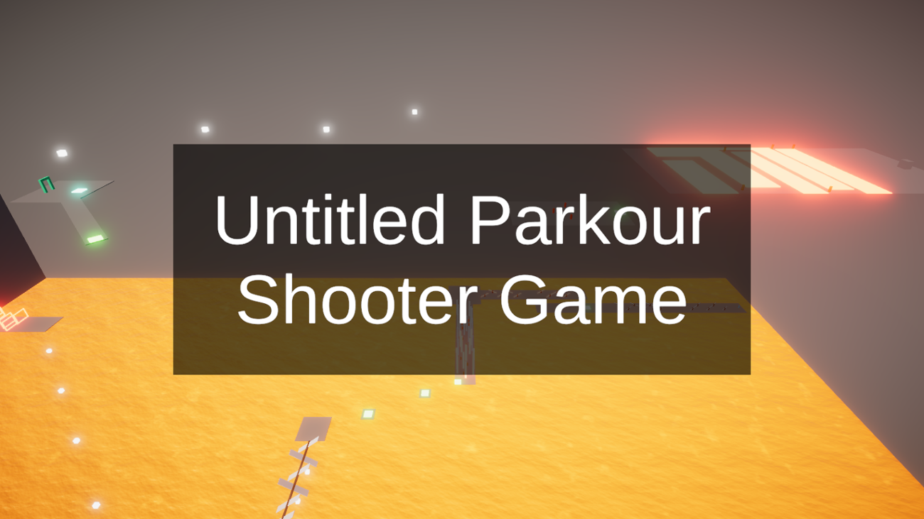 Games like Untitled parkour shooter game