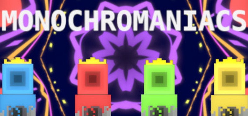 Monochromaniacs Image