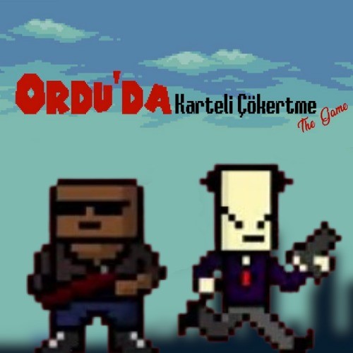 Games like Ordu'da Karteli Cokertme The Game