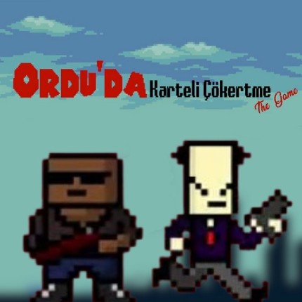 Ordu'da Karteli Cokertme The Game Image