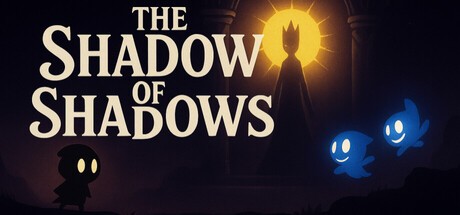 Games like The Shadow of Shadows