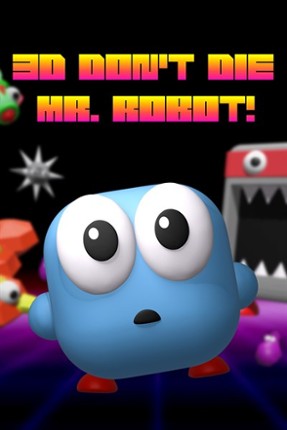 3D Don't Die Mr. Robot Image