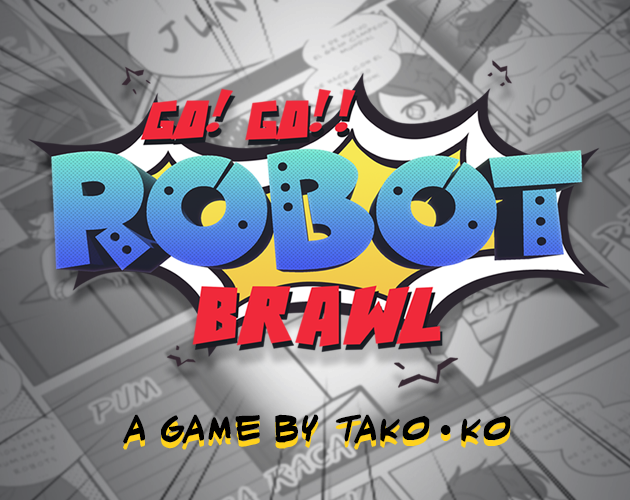 Games like Go!Go!! Robot Brawl