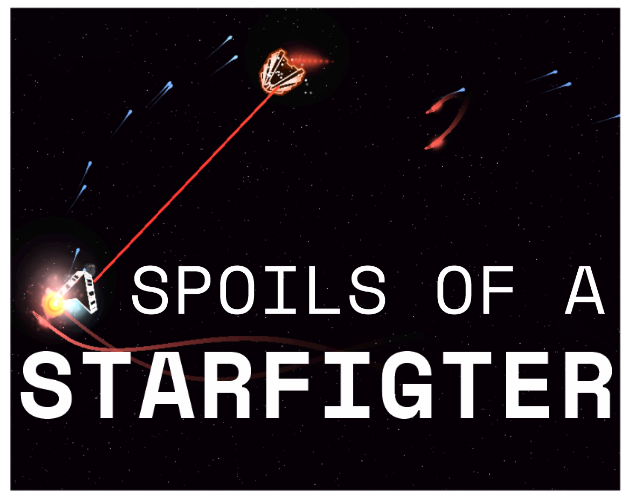 Games like Spoils of a Starfighter