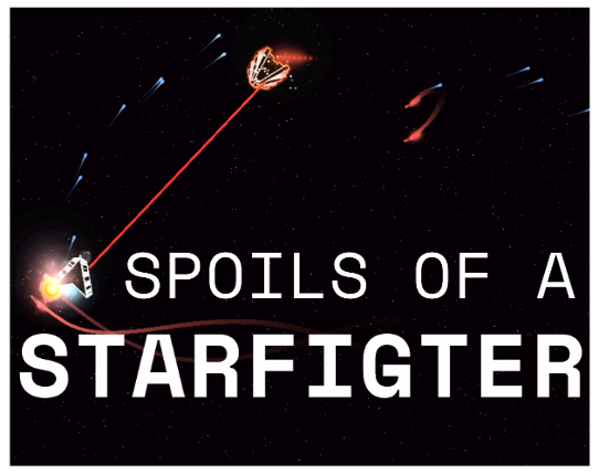 Spoils of a Starfighter Image