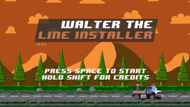 Walter the Line Installer Image