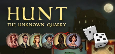 Games like Hunt: The Unknown Quarry