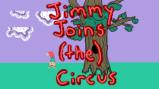 Games like Jimmy Joins (the) Circus