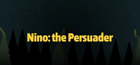 Games like Nino: the Persuader