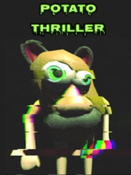 Games like Potato Thriller: Steamed Potato Edition