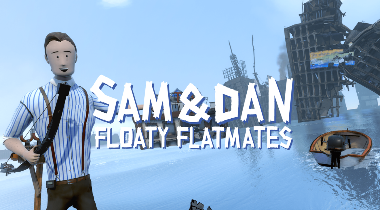 Games like Sam & Dan: Floaty Flatmates