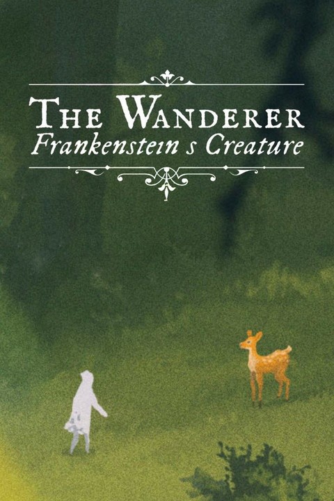 Games like The Wanderer: Frankenstein’s Creature