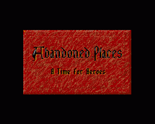 Abandoned Places: A Time for Heroes Image