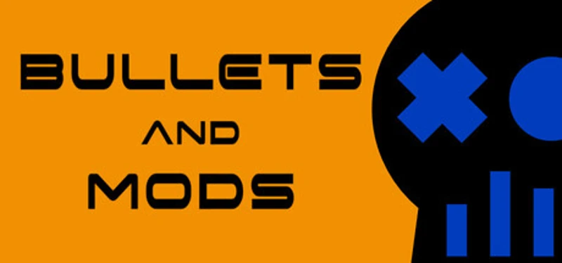 Bullets and Mods Image