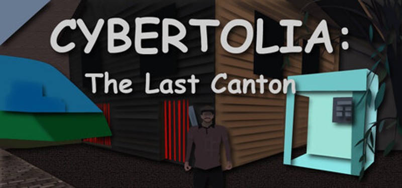 CYBERTOLIA: The Last Canton Image