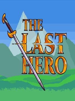 Games like The Last Hero