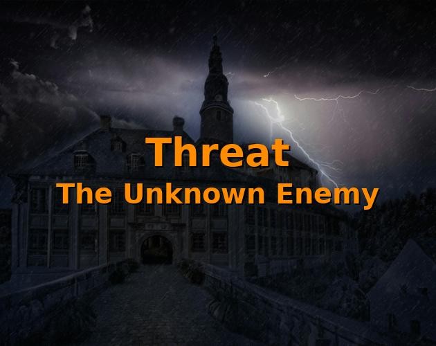 Games like Threat: The Unknown Enemy