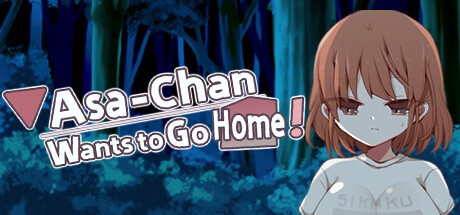 Games like Asa-Chan Wants to Go Home!