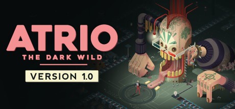 Games like Atrio: The Dark Wild