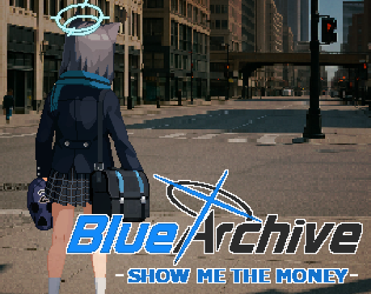 Blue Archive fan game - show me the money Image