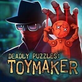 Games like Deadly Puzzles: Toymaker