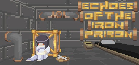 Games like Echoes of the Iron Prison