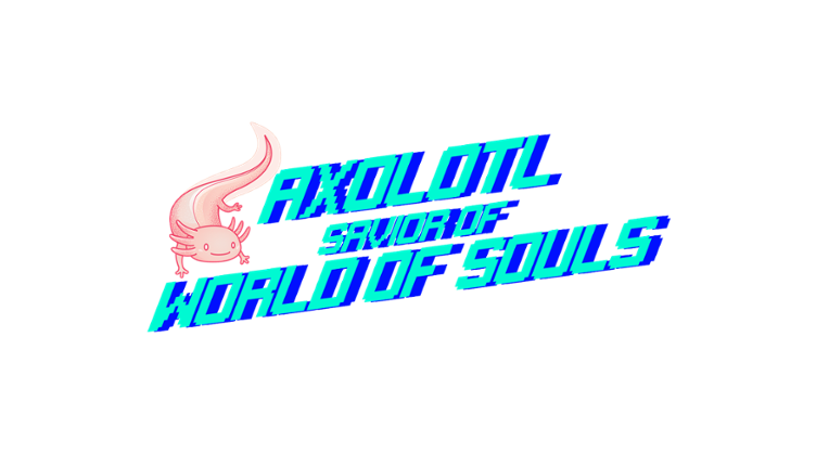 Axolotl savior of world of souls Image