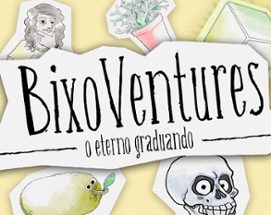 BixoVentures: O Eterno Graduando Image