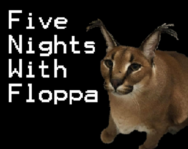 Games like Five Nights With Floppa