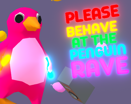 Please Behave at the Penguin Rave Game Cover