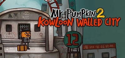 Mr. Pumpkin 2: Kowloon walled city Image