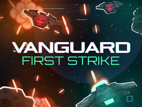 Vanguard - First Strike Image