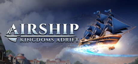 Games like Airship: Kingdoms Adrift