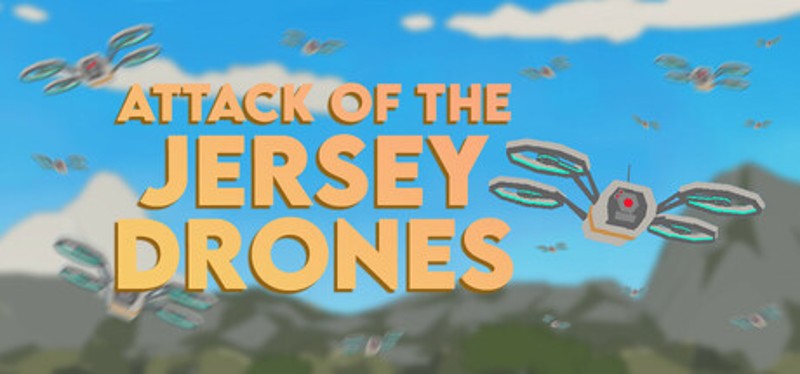 Attack of the Jersey Drones Image