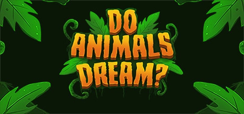 Do Animals Dream? Game Cover