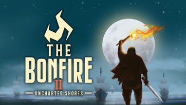 The Bonfire 2 Uncharted Shores Image