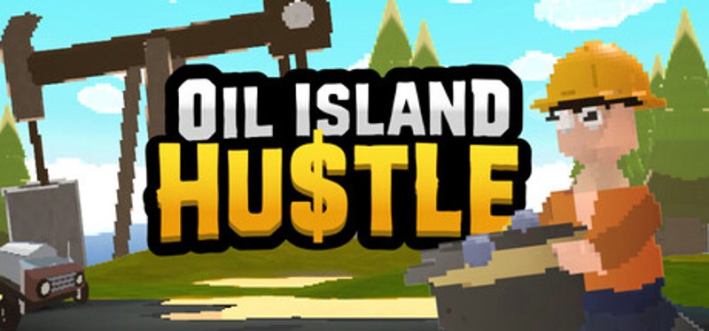 Oil Island Hustle Image