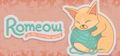 Romeow: in the cracked world Image